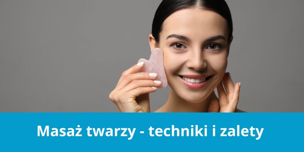 Masaż twarzy - korzyści, techniki, zalety 5 masaz-twarzy